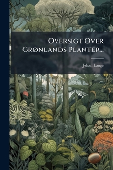 Paperback Oversigt Over Grønlands Planter... [Danish] Book