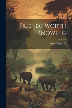 Paperback Friends Worth Knowing Book