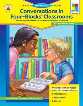 Paperback Conversations in Four-Blocks® Classrooms, Grades K - 6 Book