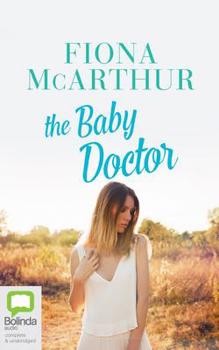 The Baby Doctor - Book #4 of the Aussie Outback Medical Romance