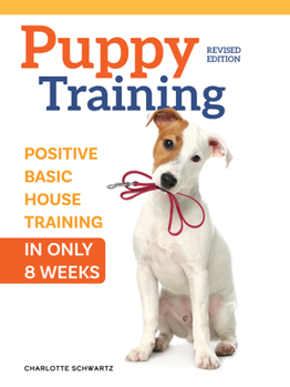 Paperback Train Your Puppy in 8 Weeks: A Positive Guide for Dog Owners Book