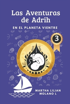 Paperback Las aventuras de Adrih: En el planeta vientre (3) [Spanish] Book