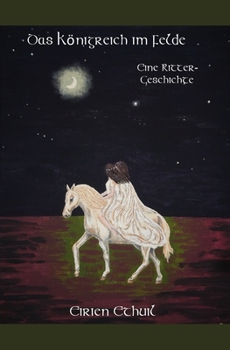 Paperback Das Königreich im Felde: Eine Rittergeschichte [German] Book