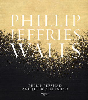 Hardcover Phillip Jeffries: Walls: Inspiring Design One Wall at a Time Book