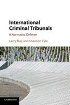 Paperback International Criminal Tribunals: A Normative Defense Book