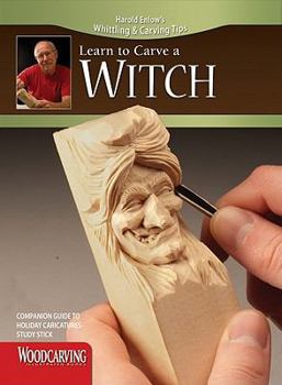 Paperback Learn to Carve a Witch (Booklet): Companion Guide to Holiday Study Stick Book