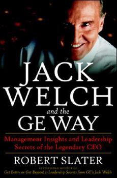 Hardcover Jack Welch & the G.E. Way: Management Insights and Leadership Secrets of the Legendary CEO Book