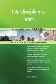 Paperback Interdisciplinary Team A Complete Guide - 2020 Edition Book