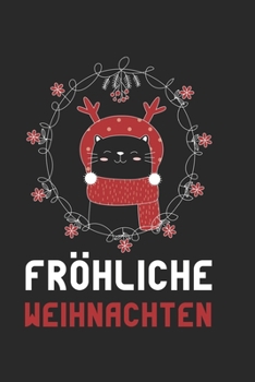 Fröhliche Weihnachten: Kalender, Wochenplaner, Tagebuch, Notizbuch, Buch 105 Seiten im Softcover. Eine Woche auf einer Doppelseite. Für alle Termine, ... möchte. Für 52 Wochen. (German Edition)