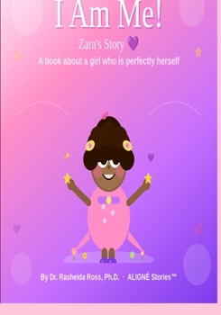 I Am Me! Zara's Story