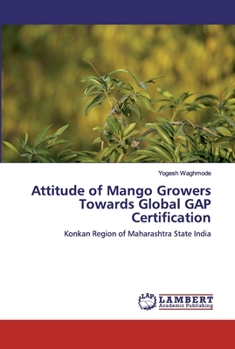 Paperback Attitude of Mango Growers Towards Global GAP Certification Book