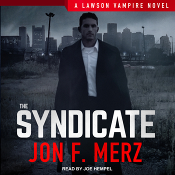 The Syndicate - Book #4 of the Lawson Vampire