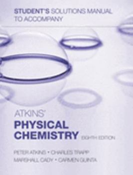 Paperback Student's Solutions Manual to Accompany Atkins' Physical Chemistry, Eighth Edition Book