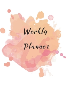 Paperback Weekly Planner: calendar, planner, to organize and schedule your week Book