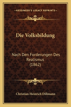 Paperback Die Volksbildung: Nach Den Forderungen Des Realismus (1862) [German] Book