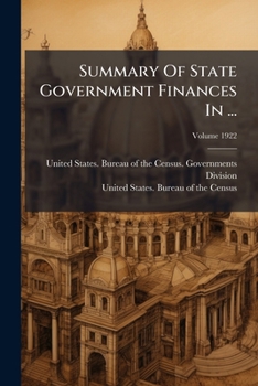 Paperback Summary Of State Government Finances In ...; Volume 1922 Book