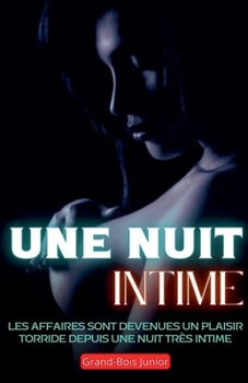 Une Nuit Intime (French Edition)