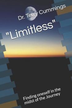 Paperback Limitless: Finding Oneself in the Midst of the Journey Book