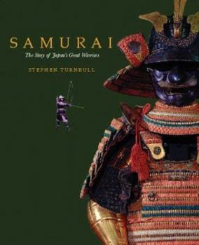 Hardcover Samurai: The Story of Japan's Great Warriors Book