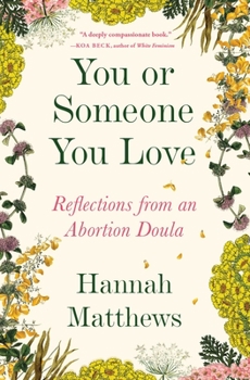 Paperback You or Someone You Love: Reflections from an Abortion Doula Book
