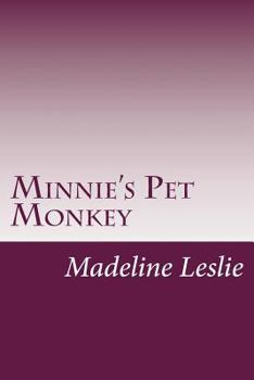 Minnie's Pet Monkey - Book  of the Minnie and Her Pets