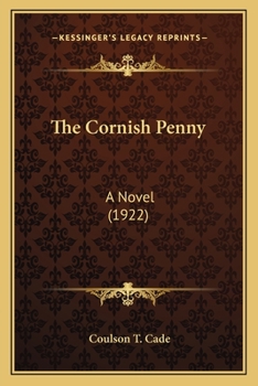 Paperback The Cornish Penny: A Novel (1922) Book