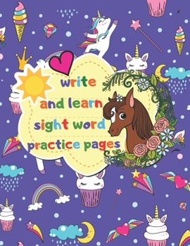 Paperback Write and learn sight word practice pages: First Learning for Kids and Toddlers, Great for Kindergarten and Preschool Book