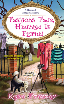 Fashions Fade, Haunted Is Eternal (A Haunted Vintage Mystery, #7)