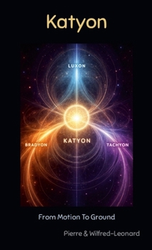 Paperback Katyon: From Motion To Ground Book
