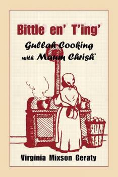 Paperback Bittle En' T'Ing: Gullah Cooking with Maum Chrish' Book