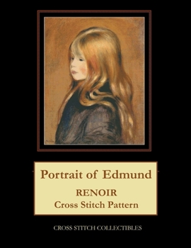 Paperback Portrait of Edmund: Renoir Cross Stitch Pattern [Large Print] Book