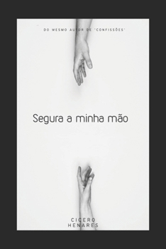 Paperback Segura a Minha Mão [Portuguese] Book