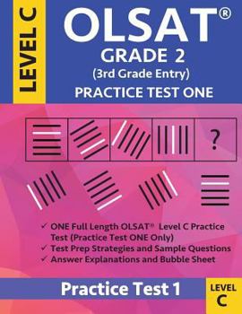 Paperback Olsat Grade 2 (3rd Grade Entry) Level C: Practice Test One Gifted and Talented Prep Grade 2 for Otis Lennon School Ability Test Book