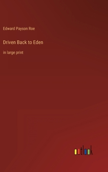 Driven Back to Eden: in large print
