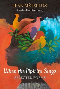 Paperback When the Pipirite Sings: Selected Poems Book