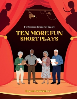 Paperback Ten More Fun, Short Plays: For Senior Readers Theatre Book
