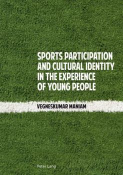 Paperback Sports Participation and Cultural Identity in the Experience of Young People Book