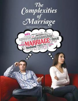 Paperback The Complexities of Marriage: Understanding the challenges and difficulties of Marriage Book