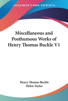 Paperback Miscellaneous and Posthumous Works of Henry Thomas Buckle V1 Book