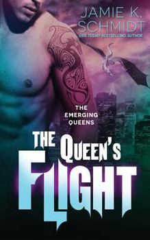 The Queen's Flight - Book #2 of the Emerging Queens