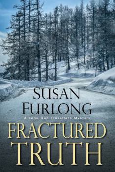 Fractured Truth - Book #2 of the Bone Gap Travellers