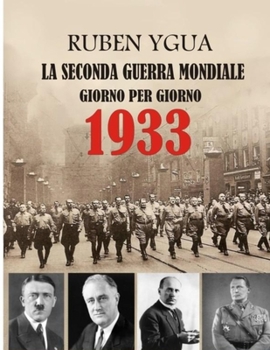 1933- La Seconda Guerra Mondiale: Parte 1