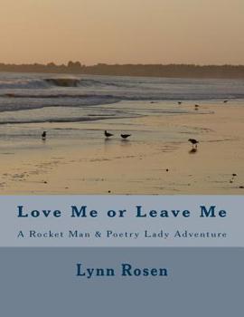 Love Me or Leave Me: A Rocket Man & Poetry Lady Adventure