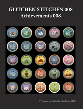 Hardcover Glitchen Stitchen 008 Achievements 008 Book