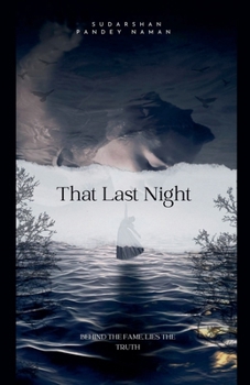 That Last Night (Sudarshan's Fiction)
