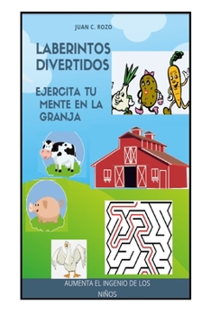 Paperback Laberintos Divertidos: Ejercita tu mente en la Granja [Spanish] Book
