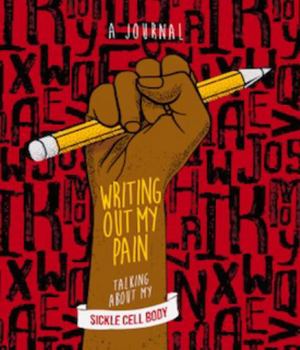 Paperback Writing Out My Pain: Talking about My Sickle Cell Body Book