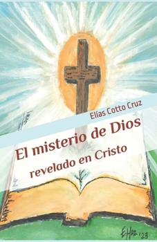 Paperback El misterio de Dios revelado en Cristo [Spanish] Book