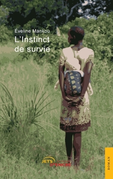 L'Instinct de survie (French Edition)