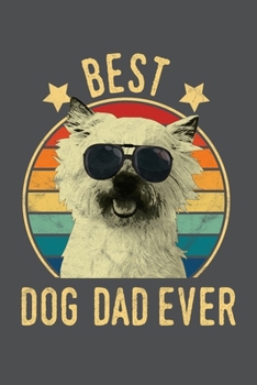 Best Dog Dad Ever: Cairn Terrier Lined Journal Notebook